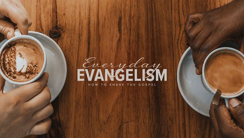 Header Image for Everyday Evangelism